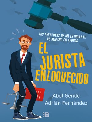 cover image of Las aventuras de un estudiante de derecho en apuros (El Jurista Enloquecido)